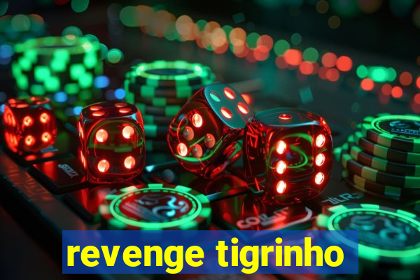 revenge tigrinho